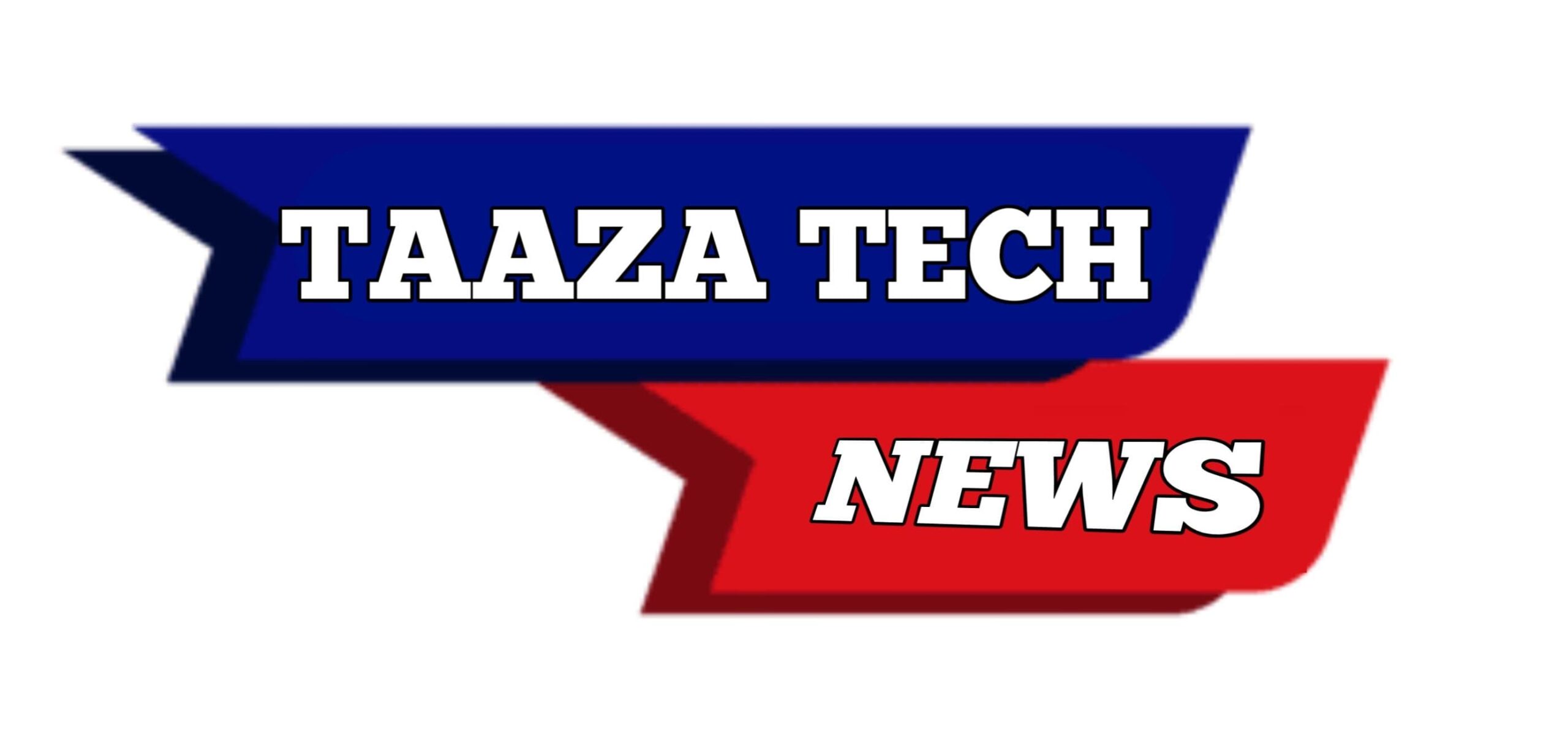Taaza Tech News